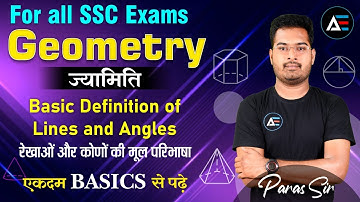 Geometry | L1-Lines & Angles | पढ़े Maths एकदम Basic से | SSC CGL CHSL MTS GDC RRB | By Paras Sir