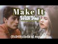 Make It With You Bread Subtitulado Al Español mp3