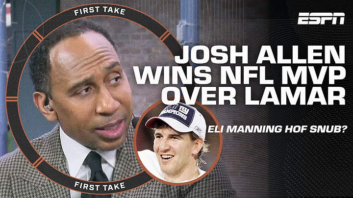 MVP CONTROVERSY 😮 DEBATING Josh Allen MVP win over Lamar Jackson + Eli Manning a HOF'r? | First Take