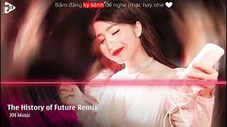 The History of Future ( Dan Dan ) Cambodia - Remix || XN Music