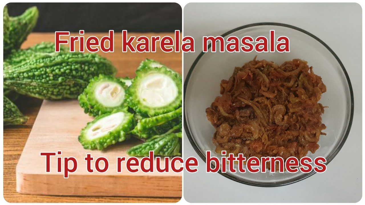 Fried karela masala( Bitter gourd) recipe. Tip to reduce bitterness of