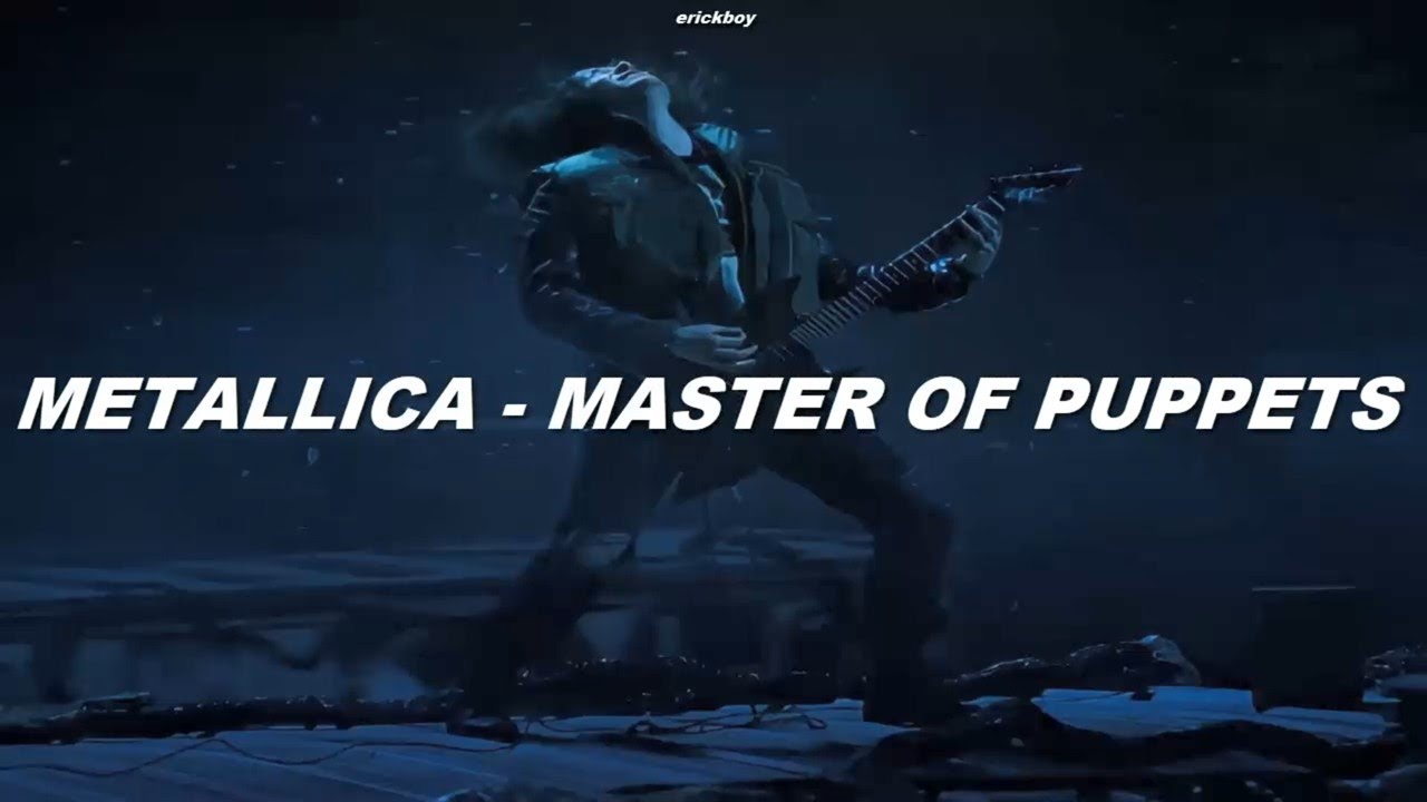 Canción que toca Eddie Munson en Stranger Things 4🎸(Letra) Metallica - Master Of Puppets