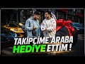 TAKİPÇİME ARABA HEDİYE ETTİM! : Hayatı 1 günde değişti