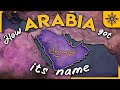 How Arabia Got Its Name