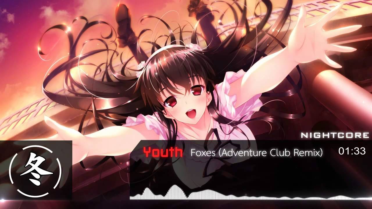 ♫ Nightcore - Youth (Adventure Club Remix)