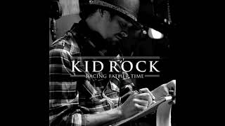 Video thumbnail of "Kid Rock - Racing Father Time (EP) (2010)"