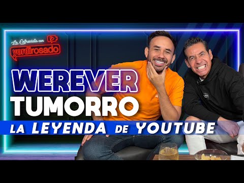 WEREVERTUMORRO, la LEYENDA de YOUTUBE | La entrevista con Yordi Rosado