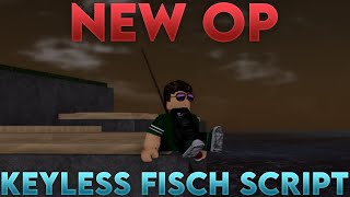 New Op Best Keyless Fisch Script Auto Fish, Auto Sell All, Auto Appraiser, Teleports, And More