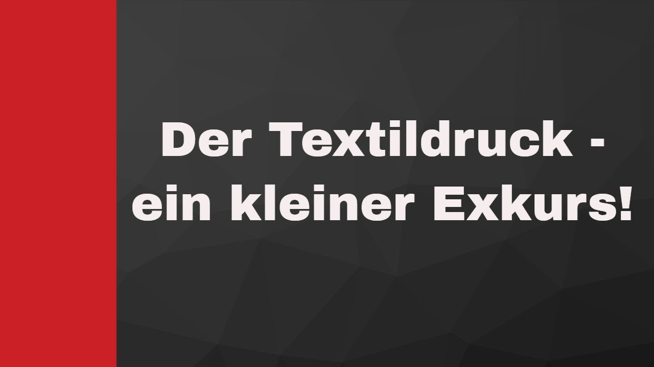 Der Textildruck - ein kleiner Exkurs! - YouTube