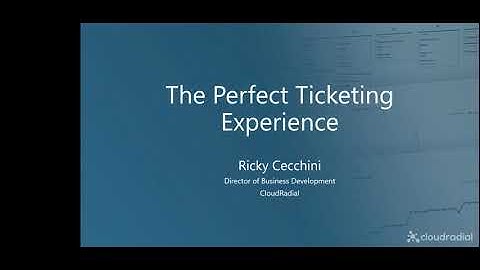 The Perfect Ticketing Experience