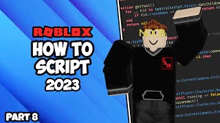 How To Script On Roblox 2023  Episode 8 (Loops)
