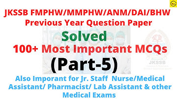JKSSB FMPHW/MMPHW/ANM/BHW Previous Question paper fully solved || Part 5 || A must watch || impt.