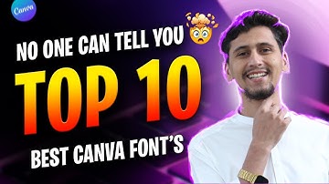 NEW Top 10 and Best Canva Fonts in 2024 - Amazing Canva Fonts For Your Designs (A Complete Guide)
