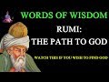 Words of Wisdom - Rumi: The Path to God