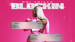 Bri Trilla - Blockin  Prod . @TwizoHeCookingUp Resimi