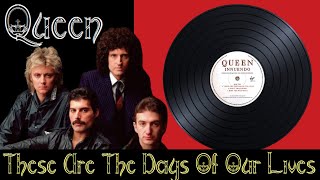 QUEEN - These Are The Days Of Our Lives (Vinyl)