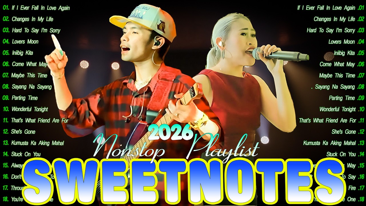 Sweetnotes SWEETNOTES Music Live 2026 💞 Best of OPM Love Songs 2025 💞 Sweetnotes ...