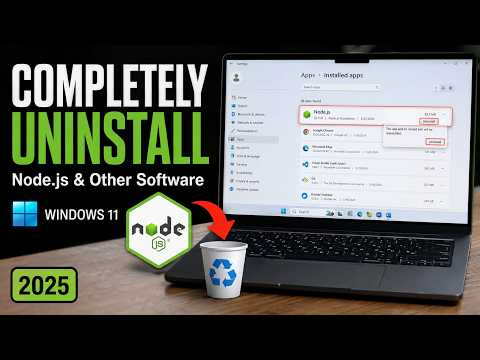 How to Completely Uninstall Node.js & Other Software from Windows 11 | 2025 Updated Guide