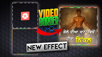 How to make punjabi status video in Kinemaster 2020 | Full tutorial in Punjabi | Video Border Effect