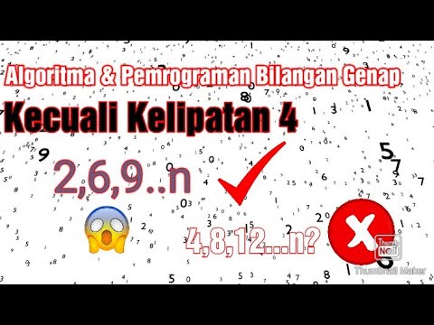 Algoritma & Program Deret Bilangan Kelipatan Genap Kecuali Kelipatan 4 ...