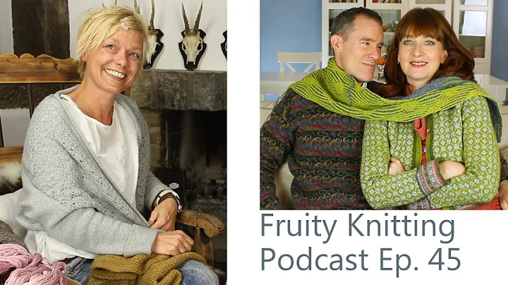 Isabell Kraemer - Ep. 45 - Fruity Knitting Podcast