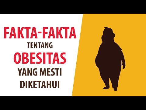 Video: Tahukah Anda fakta tentang obesitas?