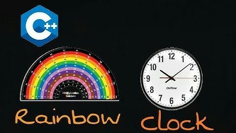 How to make a Rainbow & Analog clock by using C Language..|||