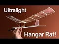 Building an Ultralight Version of the Ever-Popular Hangar Rat!