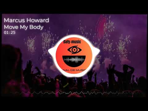 [FREE] [NO COPYRIGHT] ✔️Marcus Howard🎶 MOVE MY BODY 🎵EDM&HOUSE🎧 By MUSICVIDEO