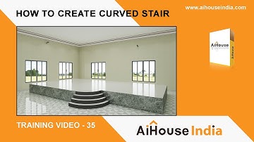 How To Create Curved Stair With AiHouse Software | Training Video - 35 | AiHouse India