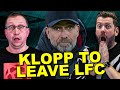 Liverpool fans react to jrgen klopp leaving liverpool at the end of the season