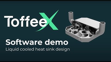 ToffeeX Software Demo: Liquid Cooled Heat Sink