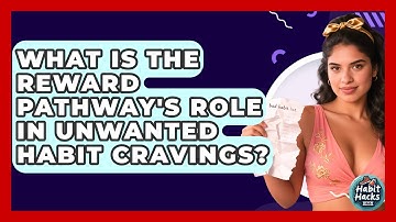 What Is The Reward Pathway