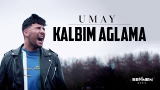 Umay - Kalbim Ağlama Resimi