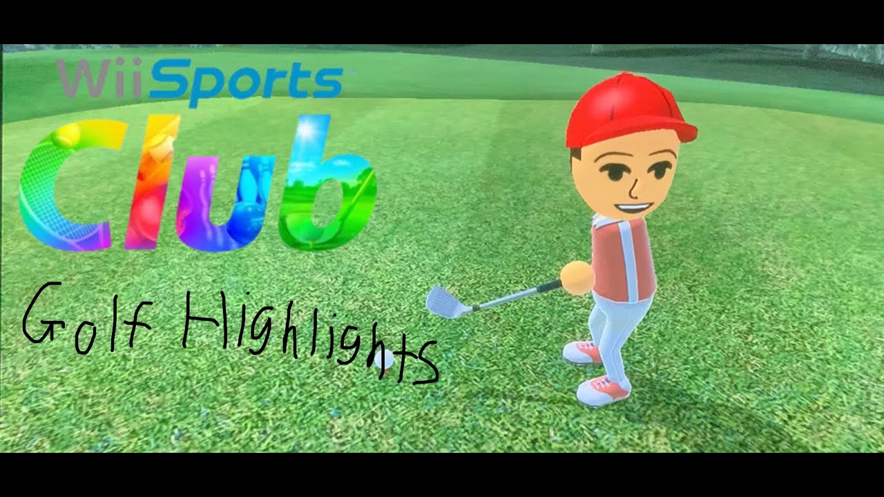 Wii Sports Club Golf Highlights