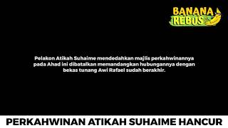 RUPA-RUPANYA AYAH ATIKAH SUHAIME YANG PUTUSKAN PERTUNANGAN