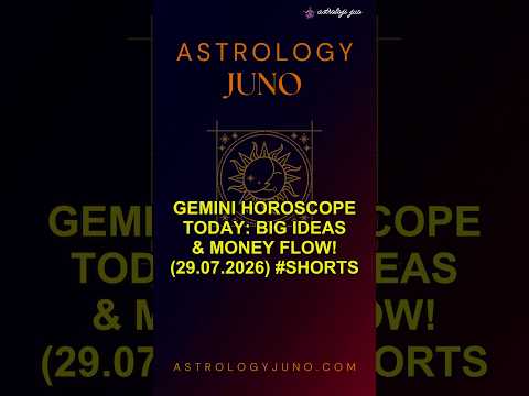Gemini Horoscope Today: Big Ideas & Money Flow! (29.07.2026) #Shorts