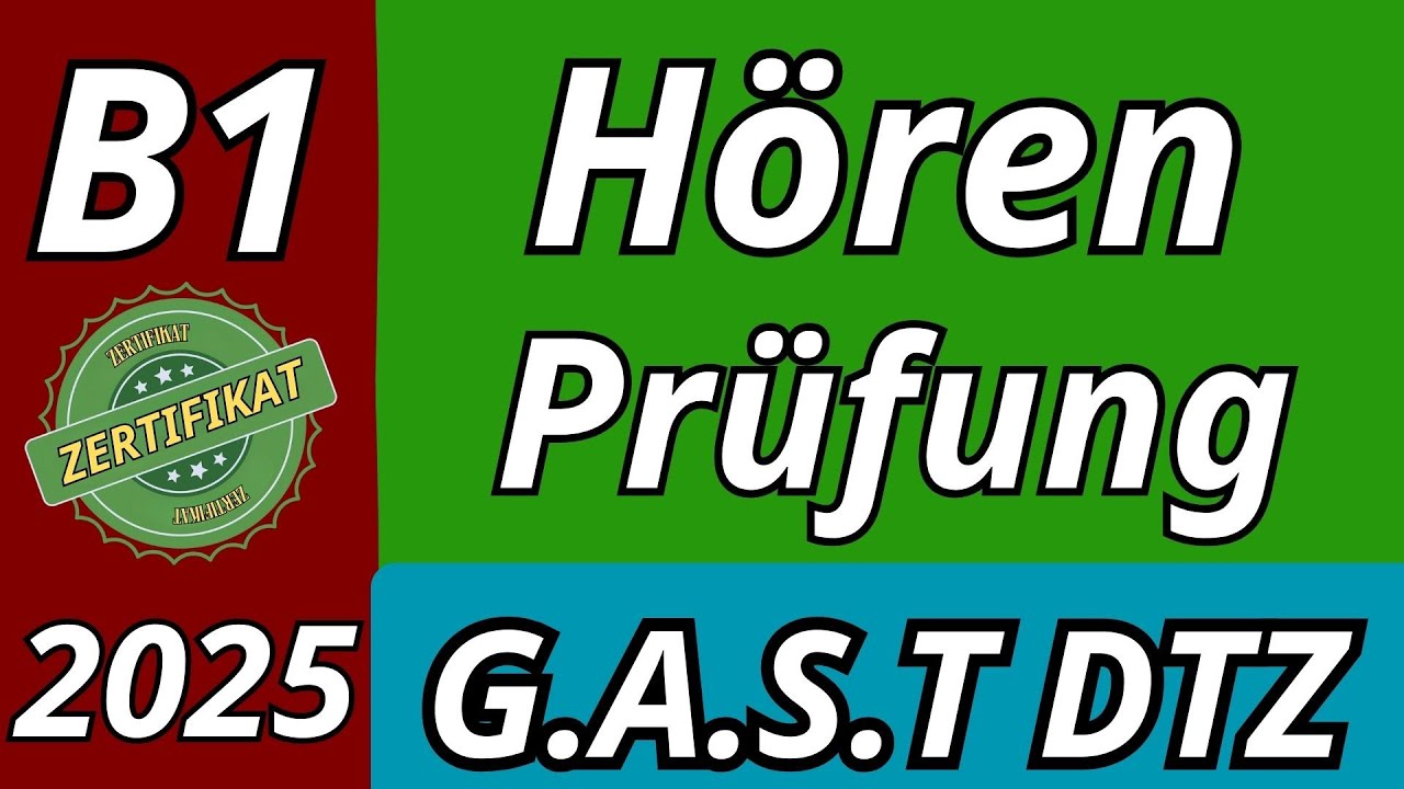 Hören B1 | Prüfung DTZ 2025 | Übung & Lösungen | G.A.S.T  Teil 1-4
