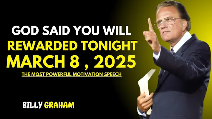 God’s Promise Will Manifest Tonight – Prepare for Your Reward! ||  Billy Graham Motivation