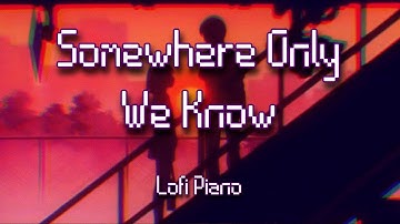 Keane - Somewhere Only We Know (Lofi Piano Version) (1 Hour)