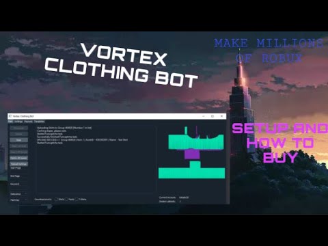 New 2020 Vortex Clothing Bot Roblox How To Setup And Buy Youtube