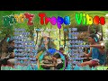 Tagalog Songs - Tropa Vibes Angkel Jay Acoustic Reggae Songs Part 4  Complation Greatest HIts 2021