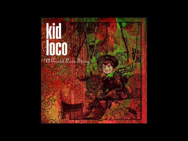 KID LOCO - A Grand Love Theme