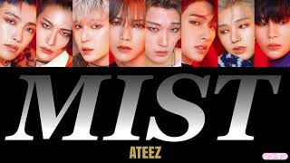 【 カナルビ / 日本語字幕 / 歌詞 】MIST (안개) - ATEEZ (에이티즈)