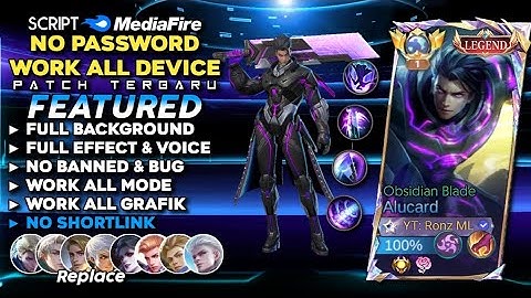 Script Skin Alucard Legend Obsidian Blade No Password Mediafire | Full Effect Voice - Patch Terbaru