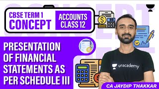 Presentation of Financial Statements as per Schedule III | L1 | Accounts Class 12