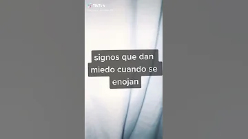 ¿Qué signo da miedo cuando se enfada?