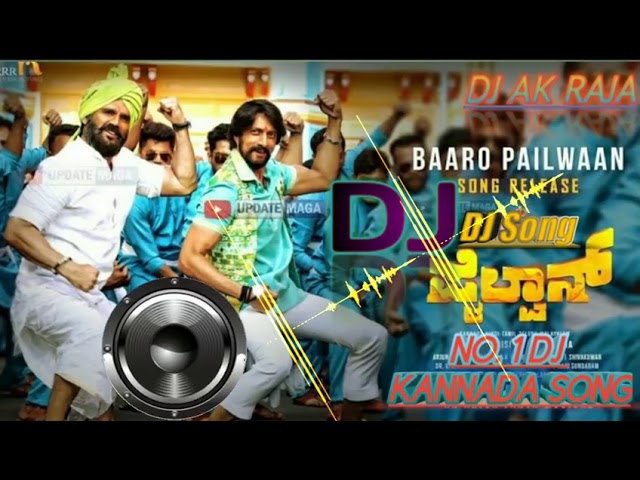 DJ songs Bharo pailwaan  Kannada DJ song | kiccha sudeep|  song