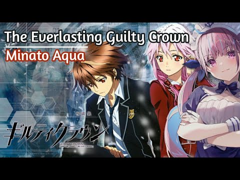 【Sing】The Everlasting Guilty Crown by Minato Aqua (湊あくあ)【Hololive】【Eng Sub】Lyrics (歌詞)