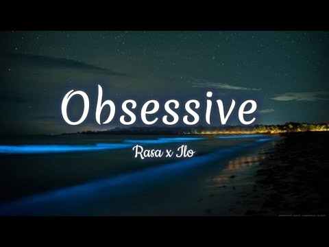 RASA, Ilo - obsessivé